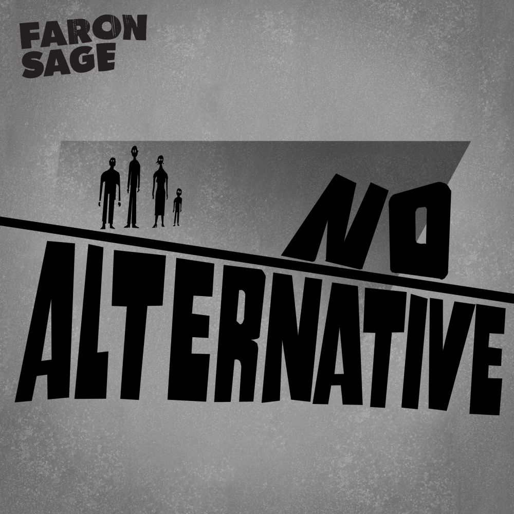 Pleins feux sur un nouvel artiste : Faron Sage apporte un nouveau style au rap et un nouvel ordre mondial dans son nouveau single « No Alternative » [Video Premiere]