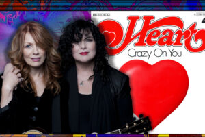 L'histoire derrière « Crazy on You » de Heart : Podcast