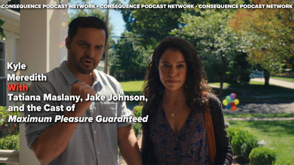 Tatiana Maslany, Jake Johnson et More Talk de Plaisir maximum garanti