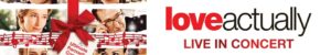 La tournée orchestrale « Love Actually Live in Concert » est annoncée pour 2026
